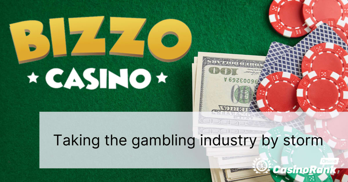 Bizzo Casino: 도박 산업을 폭풍으로 몰아넣다